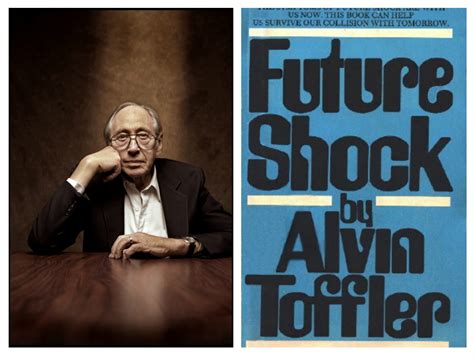 toffler|Alvin Toffler (Author of Future Shock) .